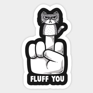 Fluff You Sticker